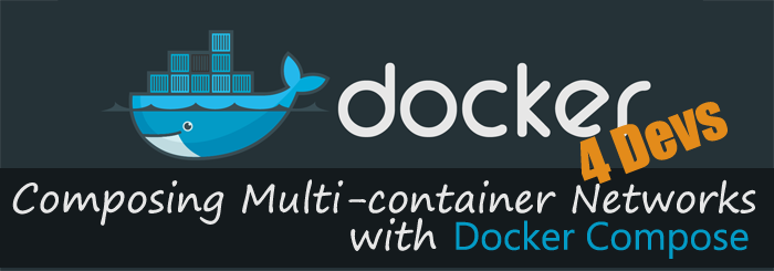 Docker for Devs using Docker Compose